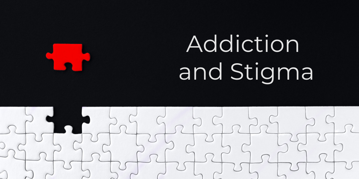Stigma and Addiction