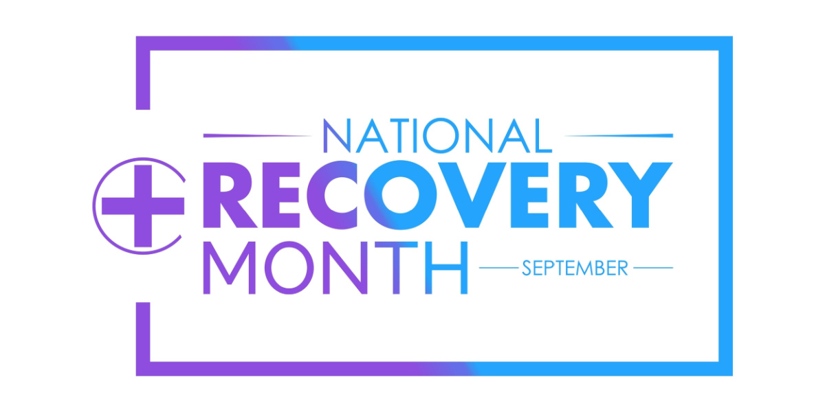 September is National Recovery Month